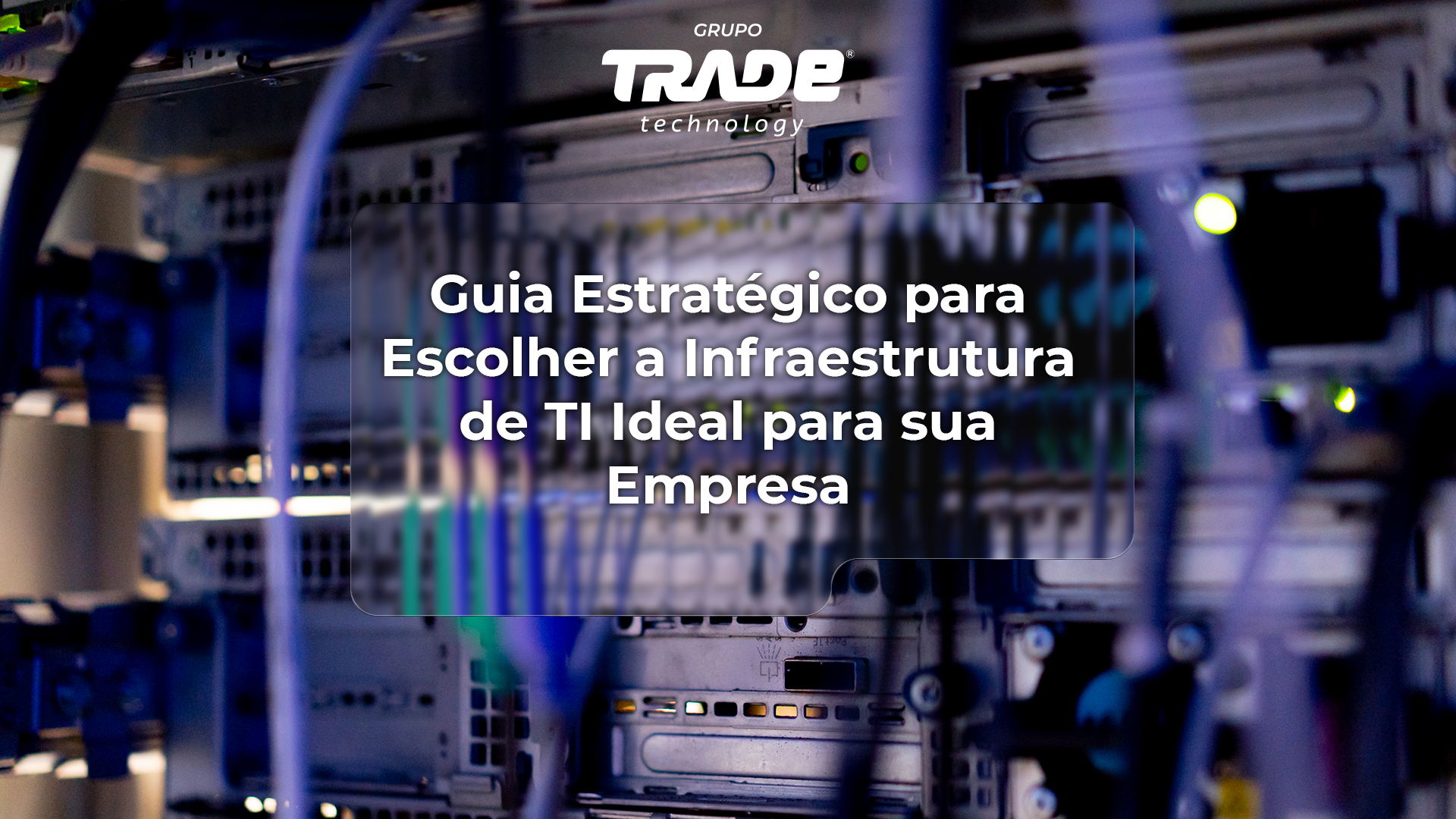 Guia para sua Infraestrutura de TI