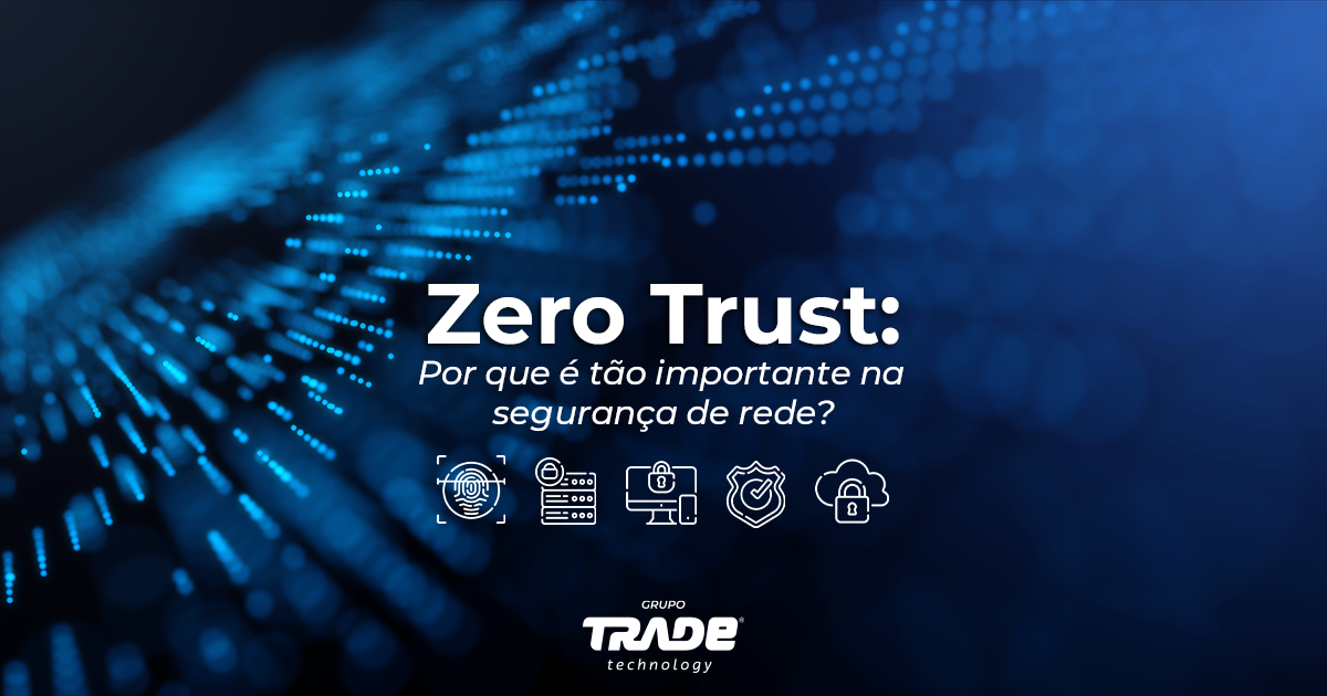 o-que-e-zero-trust
